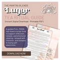 LUNAR Tea Ritual Guide “For The Full Moon” - Printable PDF